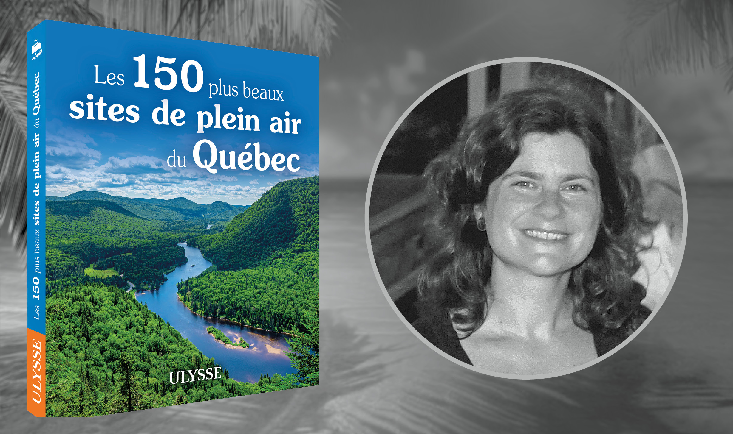 Dialogue avec Julie Brodeur sur les 150 plus beaux sites de plein air du Québec