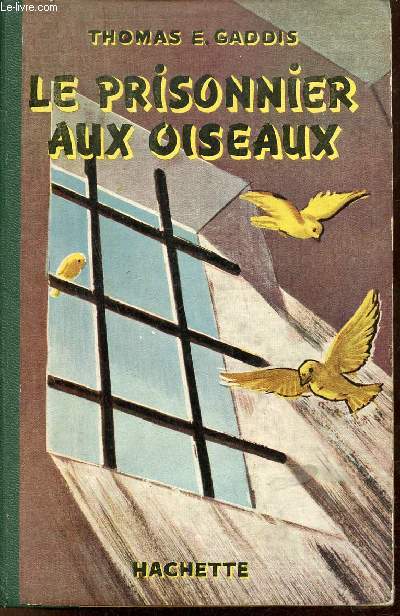 Version français du livre de E. Gaddis Thomas, publiée par Hachette en 1957, Le prisonnier aux oiseaux de l'île d'Alcatraz l'histoire de Robert Stroud.
