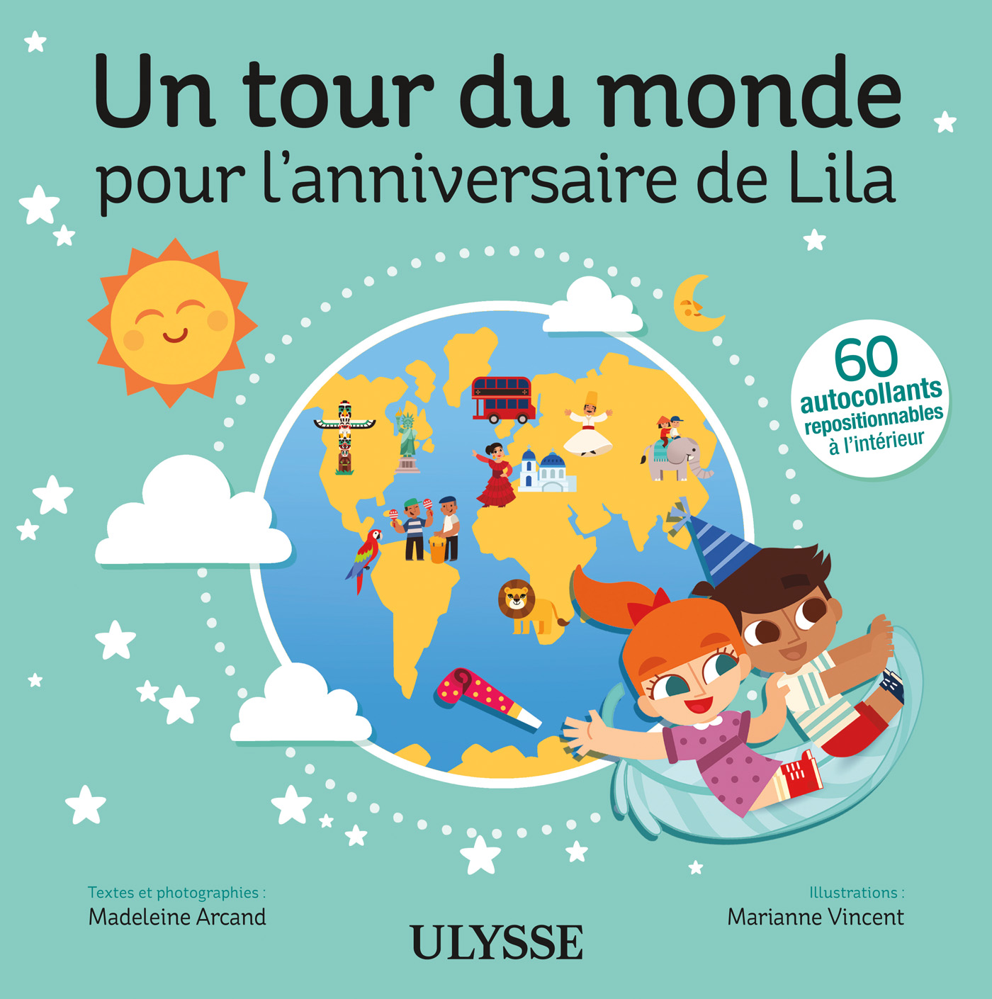 La couverture du livre pour enfant Un tour du monde pour l'anniversaire de Lila