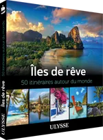 Îles de rêve - 50 itinéraires autour du monde