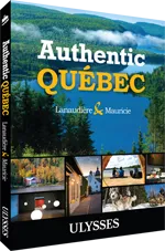 Authentic Québec - Lanaudière and Mauricie