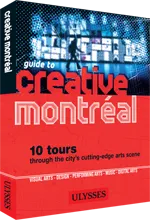 Guide to Creative Montreal