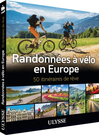 Randonnées à vélo en Europe - 50 itinéraires de rêve