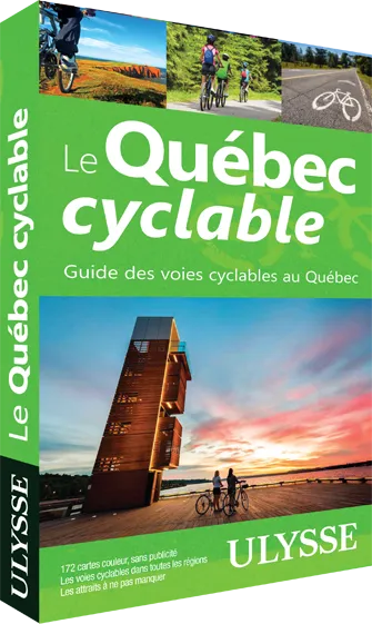 Le Québec cyclable - Guide des voies cyclables au Québec