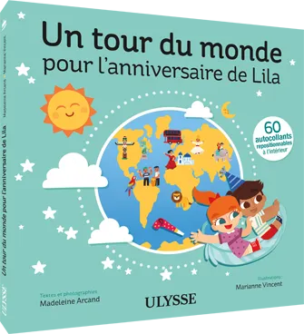 Un tour du monde pour l'anniversaire de Lila