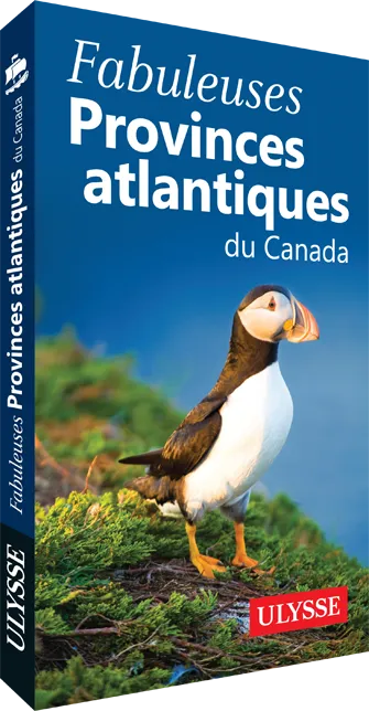 Fabuleuses Provinces atlantiques du Canada
