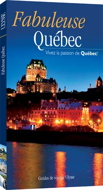 Fabuleuse Québec