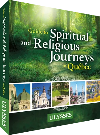 Guide to Spiritual and Religious Journeys in Québec