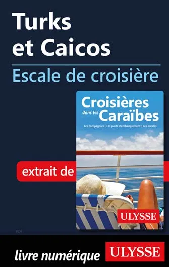 Turks et Caicos - Escale de croisière