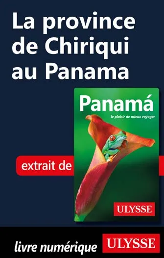 La province de Chiriqui au Panama
