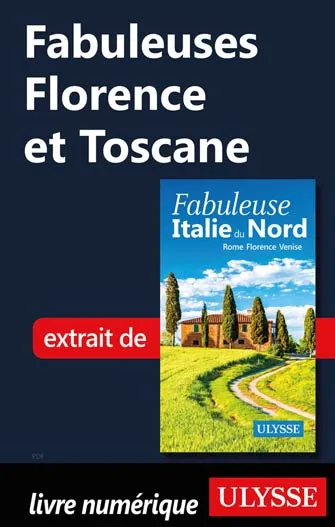 Fabuleuses Florence et Toscane