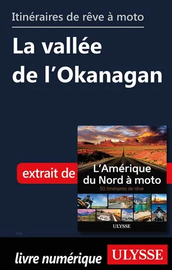 Itinéraires de rêve à moto - La vallée de l’Okanagan