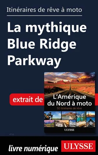 Itinéraires de rêve à moto - La mythique Blue Ridge Parkway