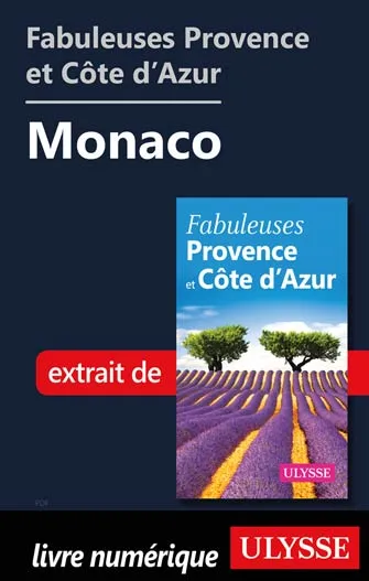 Fabuleuses Provence et Côte d’Azur: Monaco