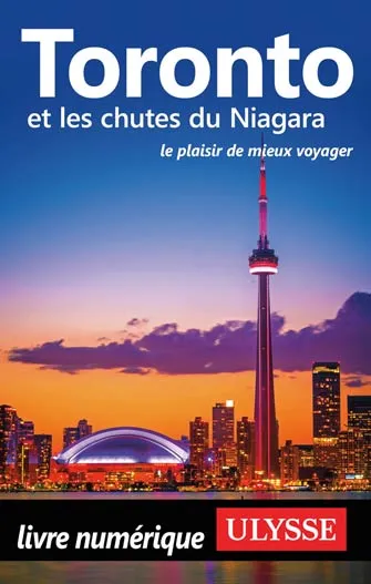 Toronto et les chutes du Niagara
