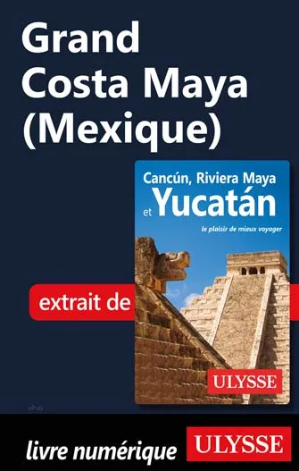 Grand Costa Maya (Mexique)