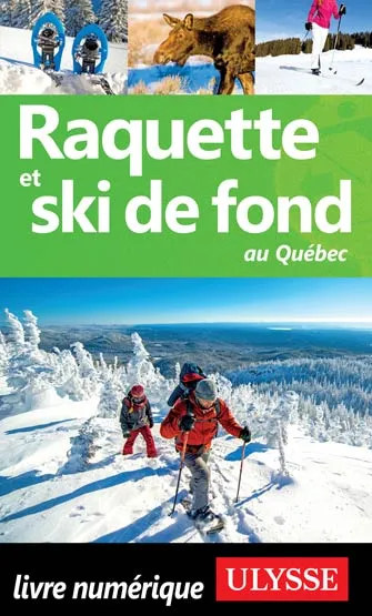 Raquette et ski de fond au Québec