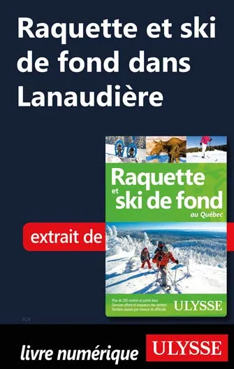 Raquette et ski de fond dans Lanaudière