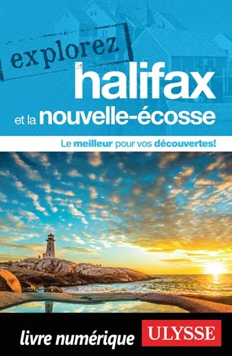 Explorez Halifax et la Nouvelle-Écosse