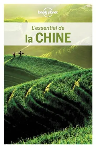 Lonely Planet l'Essentiel de la Chine