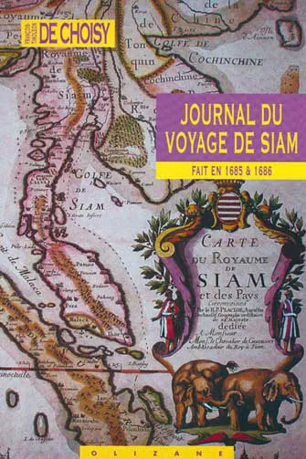 Journal du Voyage de Siam 1685-1686 Abbé de Choisy
