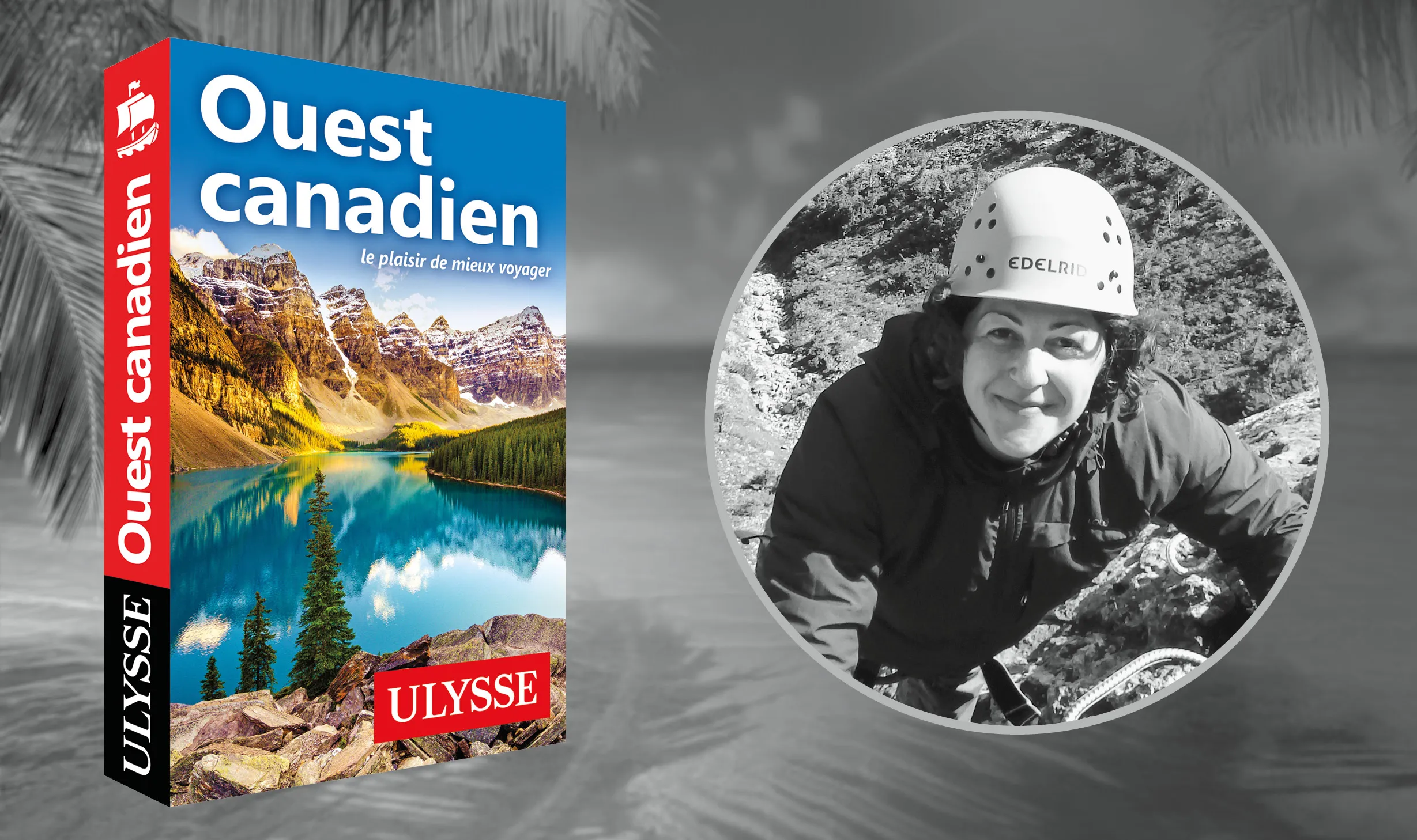 Annie Gilbert et le guide Ulysse Ouest Canadien, un des nombreux ouvrages qu'elle a rédigés sur l'Ouest canadien.
