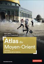 Atlas du Moyen-Orient - aux Racines de la Violence