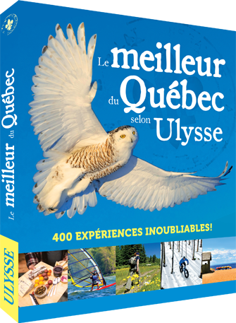 Le meilleur du Québec selon Ulysse