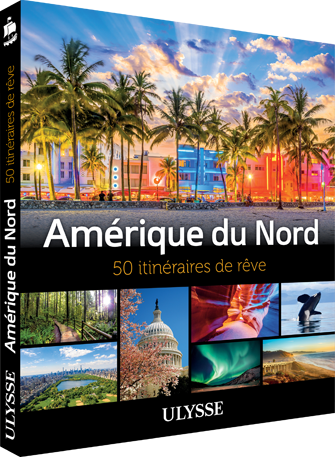Amérique du Nord - 50 itinéraires de rêve