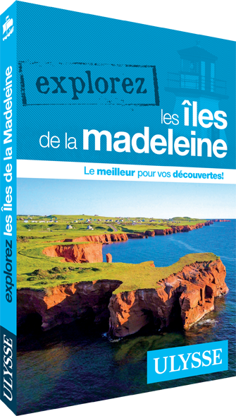 Explorez les Îles de la Madeleine