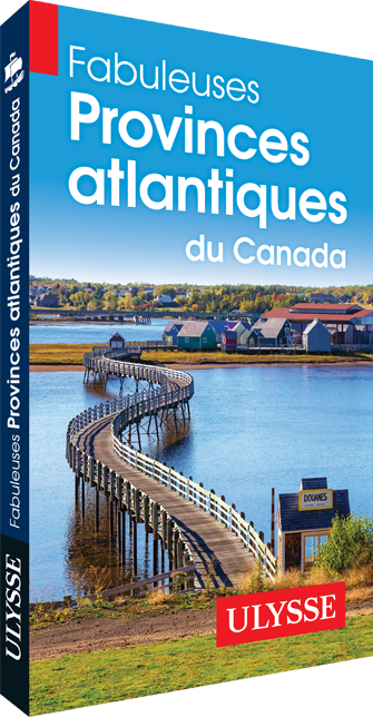 Fabuleuses Provinces atlantiques du Canada