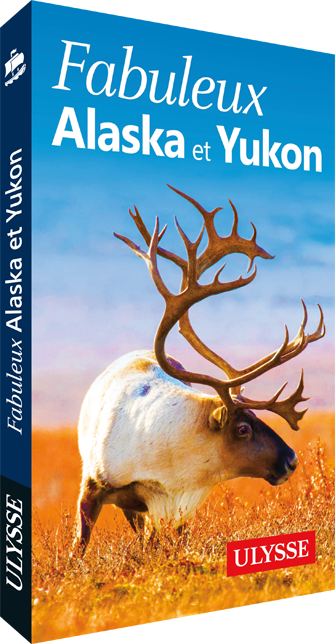 Fabuleux Alaska et Yukon